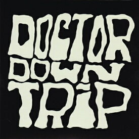 【輸入盤】 Doctor Down Trip / Doctor Down Trip 【CD】