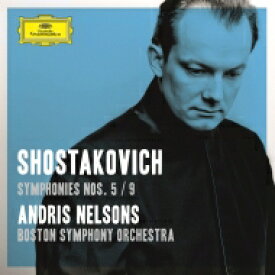 Shostakovich ショスタコービチ / 交響曲第5番『革命』、第9番　アンドリス・ネルソンス＆ボストン交響楽団 【SHM-CD】