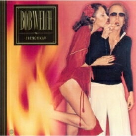 Bob Welch ボブウェルチ / French Kiss (MQA-CD+UHQCD) 【Hi Quality CD】