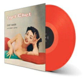 Chet Baker チェットベイカー / I Get Chet (レッド・ヴァイナル仕様 / 180グラム重量盤レコード / Wax Time In Color) 【LP】
