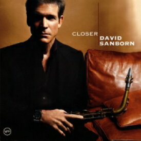 David Sanborn デビッドサンボーン / Closer 【SHM-CD】