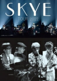 SKYE / SKYE TOUR 2022 (Blu-ray) 【BLU-RAY DISC】