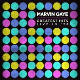 【輸入盤】 Marvin Gaye マービンゲイ / Greatest Hits Live In '76 【CD】