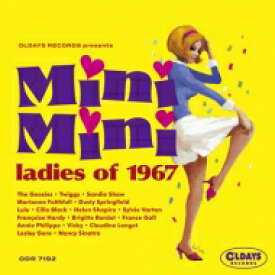 Mini Mini Ladies Of 1967 【CD】