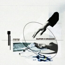 SUPER★DRAGON / mirror 【CD】