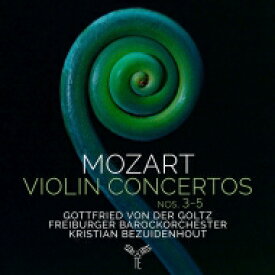 【輸入盤】 Mozart モーツァルト / ヴァイオリン協奏曲第3番、第4番、第5番『トルコ風』　ゴットフリート・フォン・デア・ゴルツ、クリスティアン・ベズイデンホウト＆フライブルク・バロック・オーケストラ 【CD】