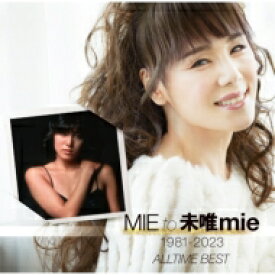 未唯 (Mie) ミー / MIE to 未唯mie 1981-2023 ALLTIME BEST 【CD】