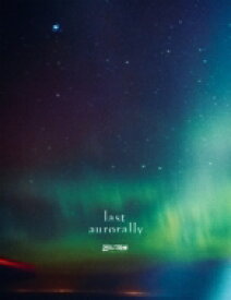 凛として時雨 (りんとしてしぐれ) / last aurorally 【初回生産限定盤】(+Blu-ray) 【CD】