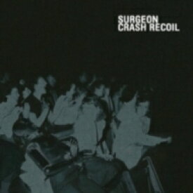 Surgeon サージョン / Crash Recoil（2枚組アナログレコード） 【LP】
