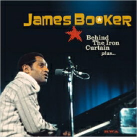 【輸入盤】 James Booker / Behind The Iron Curtain... Plus 【CD】