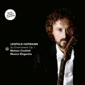 【輸入盤】 ホフマン、レオポルト（1738-1793） / 6つのディヴェルティメント　マッテオ・チッキッティ、ムジカ・エレジェンティア 【CD】