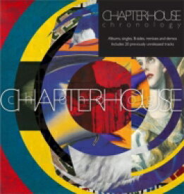 【輸入盤】 Chapterhouse チャプターハウス / Chronology Albums, Singles, B-sides, Remixes And Demos (6CD) 【CD】