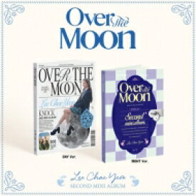 イ・チェヨン / 2nd Mini Album: Over The Moon (ランダムカバー・バージョン) 【CD】