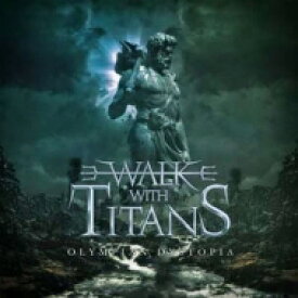 【輸入盤】 Walk With Titans / Olympian Dystopia 【CD】