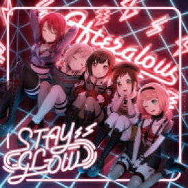 Afterglow (BanG Dream!) / STAY GLOW 【CD】