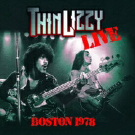 【輸入盤】 Thin Lizzy シンリジー / Boston 1978 【CD】