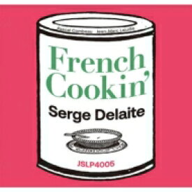 Serge Delaite セルジュデラート / French Cookin' (アナログレコード) 【LP】