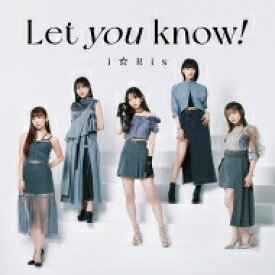 i☆Ris / Let you know! / あっぱれ!馬鹿騒ぎ 【CD Maxi】