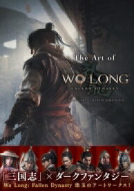 The Art of Wo Long: Fallen Dynasty ウォーロン フォールンダイナスティ 公式アートブック / 電撃ゲーム書籍編集部 【本】