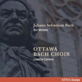 【輸入盤】 Bach, Johann Sebastian バッハ / 6つのモテット　リゼット・カントン＆オタワ・バッハ合唱団 【CD】