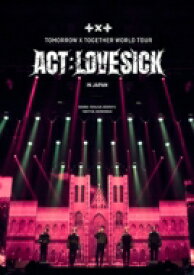 TOMORROW X TOGETHER / ＜ACT : LOVE SICK＞ IN JAPAN (2DVD) 【DVD】