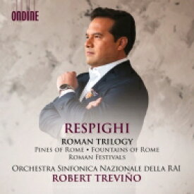 【輸入盤】 Respighi レスピーギ / ローマ三部作　ロバート・トレヴィーノ＆RAI国立交響楽団 【CD】