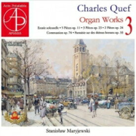 【輸入盤】 ケフ、シャルル（1873-1931） / オルガン作品集 第3集　スタニスワフ・マリイェフスキ 【CD】