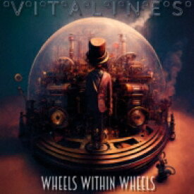 Vitalines / Wheels Within Wheels 【CD】