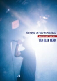 THA BLUE HERB ブルーハーブ / YOU MAKE US FEEL WE ARE REAL (結成25周年TOUR 2022) 【DVD】