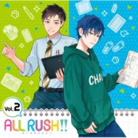 ALL RUSH!! / 「ALL RUSH!!」ドラマ &amp; キャラクターソングCD 第2巻 【CD】