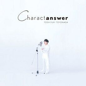 豊永利行 / Charactanswer 【初回限定盤】(+Blu-ray) 【CD】