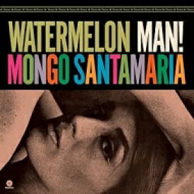 Mongo Santamaria モンゴサンタマリア / Watermelon Man! (180グラム重量盤レコード / JAZZ WAX) 【LP】