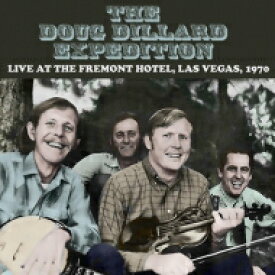 【輸入盤】 Doug Dillard Expedition / Live At The Hotel Fremont Las Vegas September 1970 【CD】