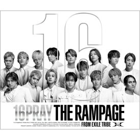 THE RAMPAGE from EXILE TRIBE / 16PRAY 【LIVE &amp; DOCUMENTARY盤】(2CD+Blu-ray) 【CD】