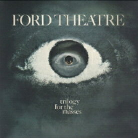 【輸入盤】 Ford Theatre / Trilogy For The Masses 【CD】