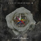 三代目 J SOUL BROTHERS from EXILE TRIBE / Land of Promise (+3DVD) 【CD】
