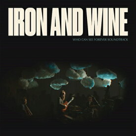 【輸入盤】 Iron&amp;Wine アイアンアンドワイン / Who Can See Forever Soundtrack 【CD】