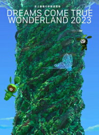 DREAMS COME TRUE / 史上最強の移動遊園地 DREAMS COME TRUE WONDERLAND 2023 【数量生産限定盤】(3DVD+GOODS) 【DVD】