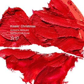 桑田佳祐＆松任谷由実 / Kissin' Christmas (クリスマスだからじゃない) 2023 【CD Maxi】