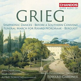 【輸入盤】 Grieg グリーグ / 交響的舞曲、ベルグリョート、南の修道院の前で、ノルドロークのための葬送行進曲　エドワード・ガードナー＆ベルゲン・フィル 【SACD】