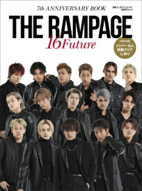 日経エンタテインメント！THE RAMPAGE 7th ANNIVERSARY BOOK「16 Future」［日経BPムック］ / 日経エンタテインメント!編集部 【ムック】