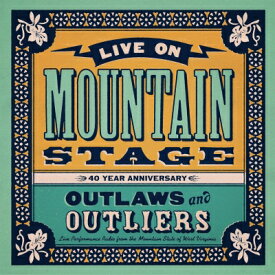 Live On Mountain Stage: Outlaws &amp; Outliers 【LP】