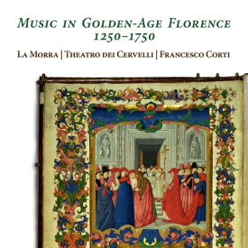 【輸入盤】 フィレンツェ黄金時代の音楽 1250～1750　フランチェスコ・コルティ、ラ・モルラ、テアトロ・デイ・チェルヴェッリ、他（2CD） 【CD】