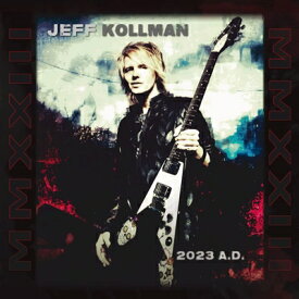 Jeff Kollman / 2023 A.D. (Blu-spec CD) 【Blu-spec CD】