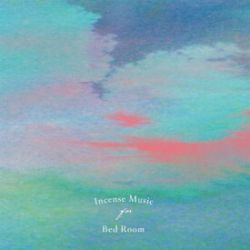Incense Music for Bed Room 【CD】