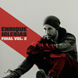 【輸入盤】 Enrique Iglesias エンリケイグレシアス / Final (Vol.2) 【CD】