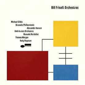 【輸入盤】 Bill Frisell ビルフリーゼル / Orchestras 【CD】