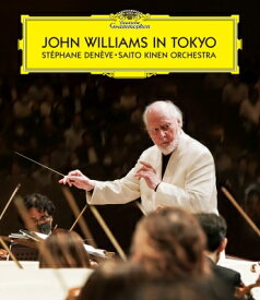 John Williams ジョンウィリアムズ / 『John Williams in Tokyo』　ジョン・ウィリアムズ、ステファヌ・ドゥネーヴ、サイトウ・キネン・オーケストラ 【BLU-RAY DISC】