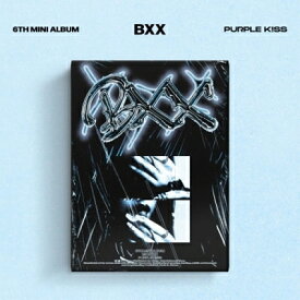 PURPLE K!SS / 6th Mini Album: BXX 【CD】