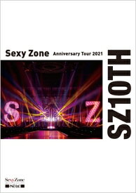 Sexy Zone / Sexy Zone Anniversary Tour 2021 SZ10TH (2Blu-ray) 【BLU-RAY DISC】